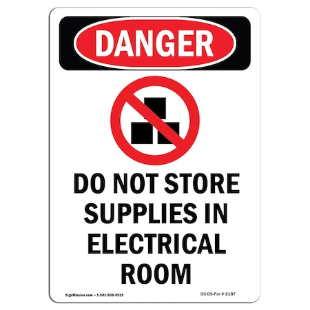 Safety Sign, OSHA Danger, 18" Height, Aluminum, Do Not Store Supplies, Portrait